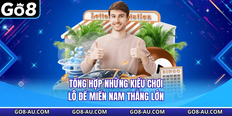 Tổng hợp những kiểu chơi lô đề miền Nam thắng lớn
